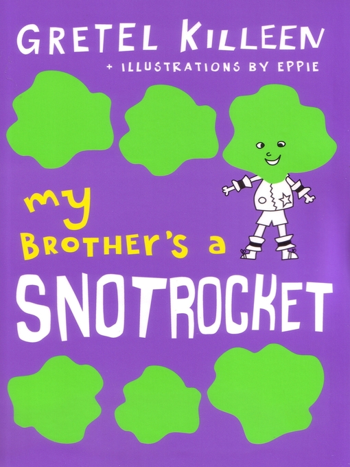 Upplýsingar um My Brother's a Snot Rocket eftir Gretel Killeen - Biðlisti